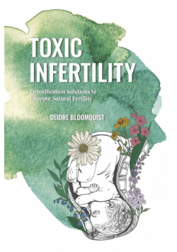 Toxic Infertility