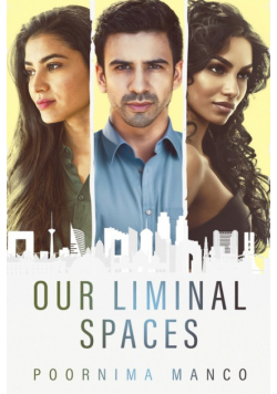 Our Liminal Spaces