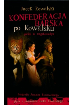 Konfederacja barska po Kowalsku