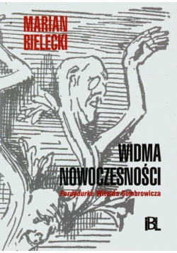 Bielecki Marian - Widma nowoczesności