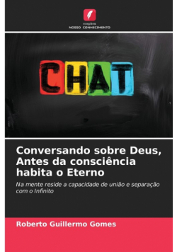Conversando sobre Deus, Antes da consciência habita o Eterno