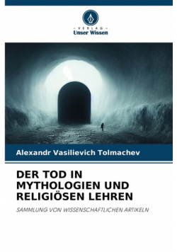 Der Tod In Mythologien Und Religiösen Lehren