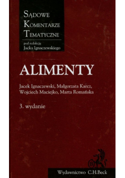 Jacek Ignaczewski - Alimenty Sądowe Komentarze Tematyczne