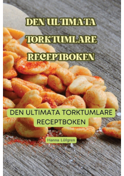Den Ultimata Torktumlare Receptboken