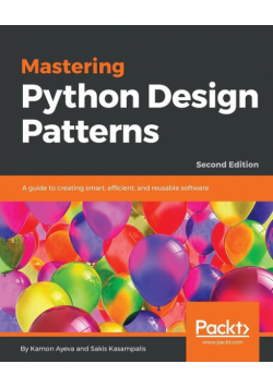 Mastering Python Design Patterns