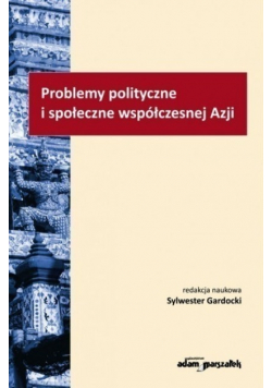 Problemy polityczne i społeczne współczesnej Azji