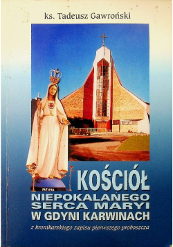 Gawroński Kościół Niepokalanego Serca Maryi w Gdyni Karwinach