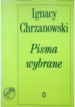 Chrzanowski Pisma wybrane