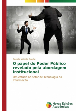 O papel do Poder Público revelado pela abordagem institucional