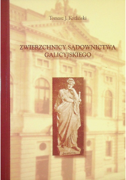Zwierzchnicy sądownictwa galicyjskiego