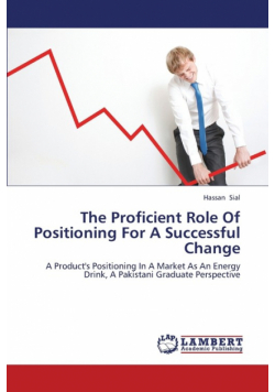 The Proficient Role Of Positioning For A Successful Change