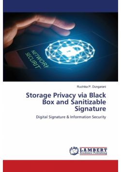 Storage Privacy via Black Box and Sanitizable Signature