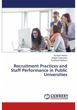 Recruitment Practices and Staff Performance in Public Universities