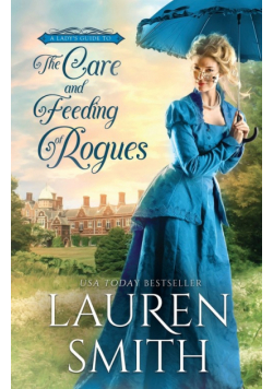 The Care and Feeding of Rogues