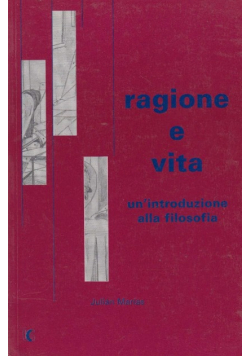 Ragione e vita Un introduzione alla filosofia