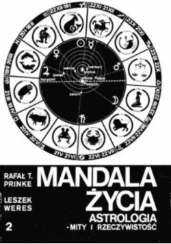 Mandala Życia Astrologia Mity i Rzeczywistość Tom 2