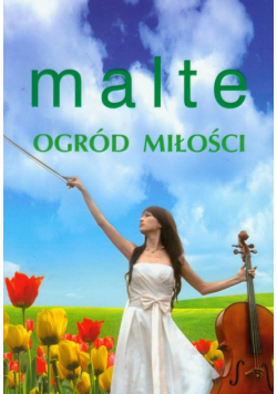 Marcus Malte - Ogród miłości
