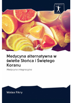 Medycyna alternatywna w świetle Słońca i Świętego Koranu