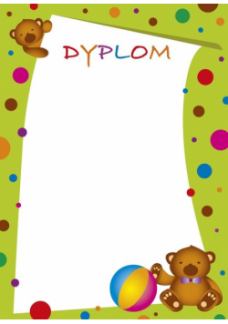 Dyplomy dziecięce Miś z piłką