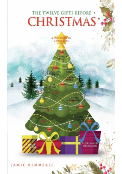 The Twelve Gifts Before Christmas