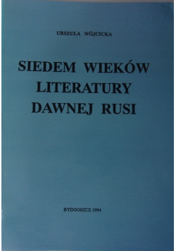 Siedem Wieków Literatury Dawnej Rusi