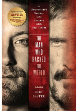 The Man Who Hacked the World