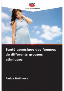 Santé génésique des femmes de différents groupes ethniques