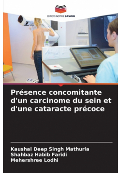Présence concomitante d'un carcinome du sein et d'une cataracte précoce