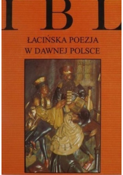 Łacińska Poezja w dawnej Polsce