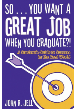 So...You Want a Great Job When You Graduate
