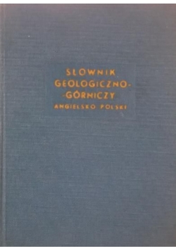 Słownik geologiczno-górniczy angielsko polski