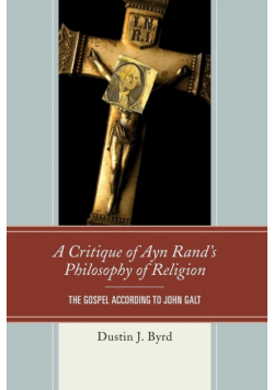 A Critique of Ayn Rand's Philosophy of Religion