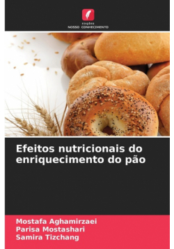 Efeitos nutricionais do enriquecimento do pão