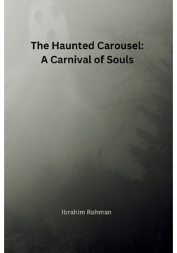 The Haunted Carousel