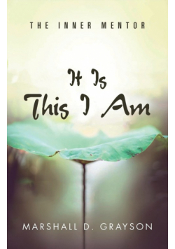 It Is This I Am