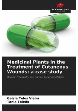 Medicinal Plants in the Treatment of Cutaneous Wounds