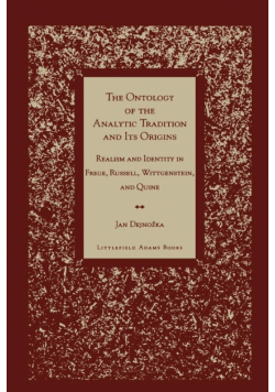The Ontology of the Analytic Tradition and Its Origins