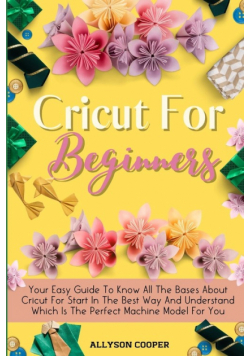 Cricut For Beginners Small Guide