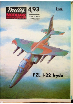 Mały modelarz  Miesięcznik ligi obrony kraju dla młodzieży  nr 4 / 93 Samolot szkolno - bojowy PZL I - 22 Iryda