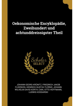 Oekonomische Encyklopädie, Zweihundert und achtunddreissigster Theil