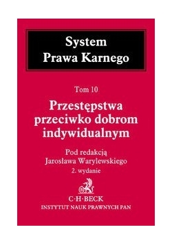 Przestępstwa przeciwko dobrom indywidualnym, Tom 10