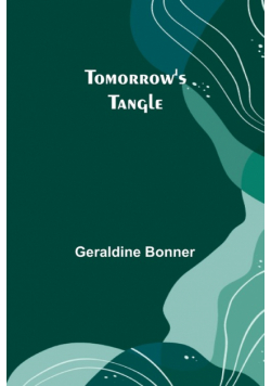 Tomorrow's tangle
