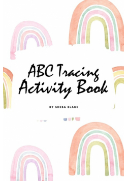 ABC Tracing and Coloring Activity Book for Children (6x9 Coloring Book / Activity Book)