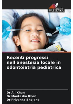 Recenti progressi nell'anestesia locale in odontoiatria pediatrica