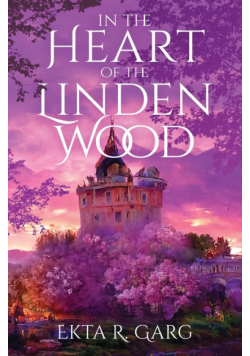 In the Heart of the Linden Wood