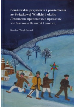 Łemkowskie przysłowia i powiedzenia ze Świątkowej