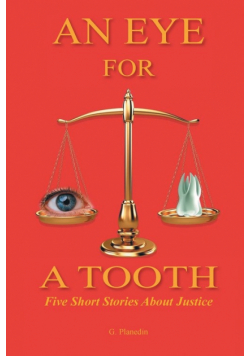 An Eye For A Tooth