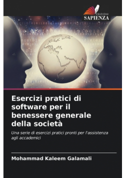 Esercizi pratici di software per il benessere generale della società