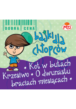 Bajki dla chłopców Krzesiwo O dwunastu Braciach Miesiącach Kot w butach 3 CD