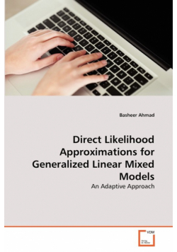 Direct Likelihood Approximations for Generalized Linear Mixed Models